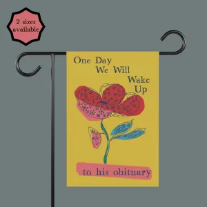 FDT to Fraud-proof His We Will Banner, Obituary decor, Wake liberal patriarchy gift, Day Up Garden feminist Progressive Group discount Trump F  activist Flag, One