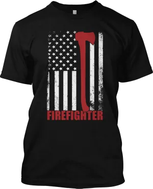 Firefighter Thin Line US Flag Axe Fire Department Patriotic T Shirt Graphic Tee