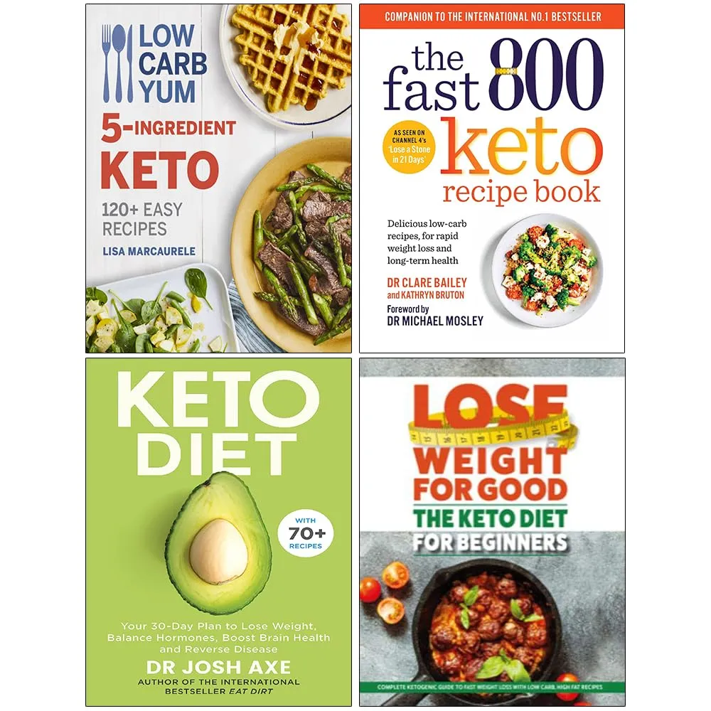 Low Carb Yum 5-Ingredient Keto, The Fast 800 Keto Recipe Book, Keto Diet & The Keto Diet For Beginners 4 Books Collection Set
