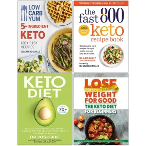 Low Carb Yum 5-Ingredient Keto, The Fast 800 Keto Recipe Book, Keto Diet & The Keto Diet For Beginners 4 Books Collection Set